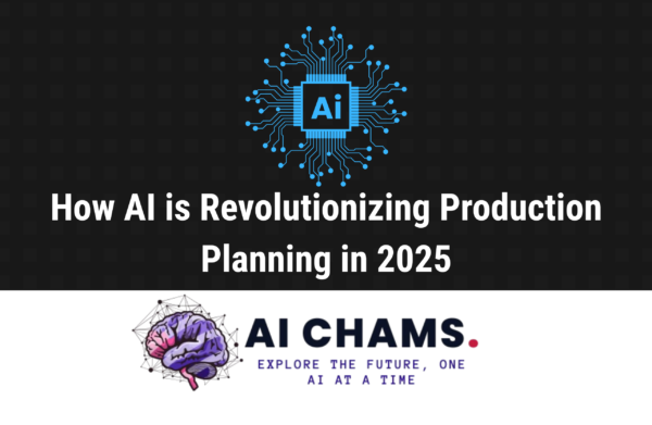 How AI is Revolutionizing Production Planning in 2025